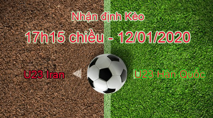 Soi kèo U23 Iran vs U23 Hàn Quốc – 12/01/2020 – VCK U23 châu Á 2020