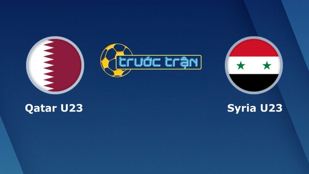 Nhận Định, Đánh Giá Kèo U23 Qatar vs U23 Syria 17h15’ 09/01/2020