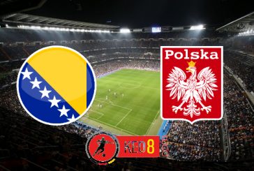 Soi kèo nhà cái, Tỷ lệ cược Bosnia & Herzegovina vs Ba Lan - 01h45 - 08/09/2020